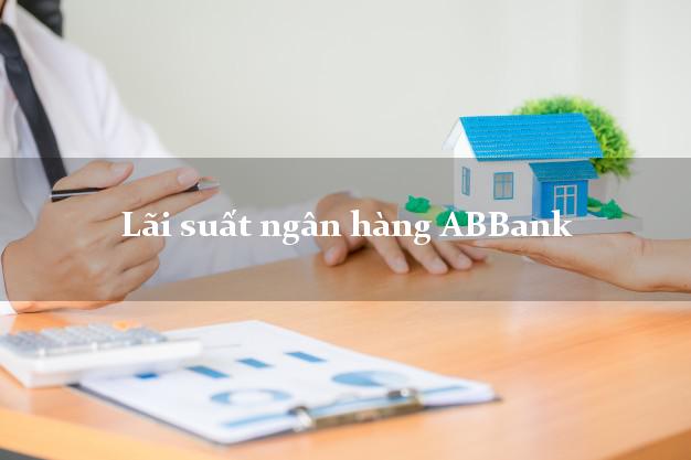 Lãi suất ngân hàng ABBank